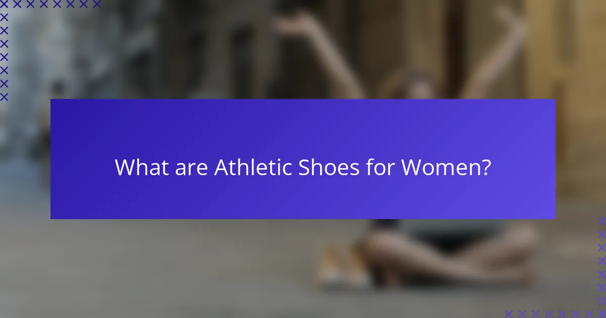 What are Athletic Shoes for Women?