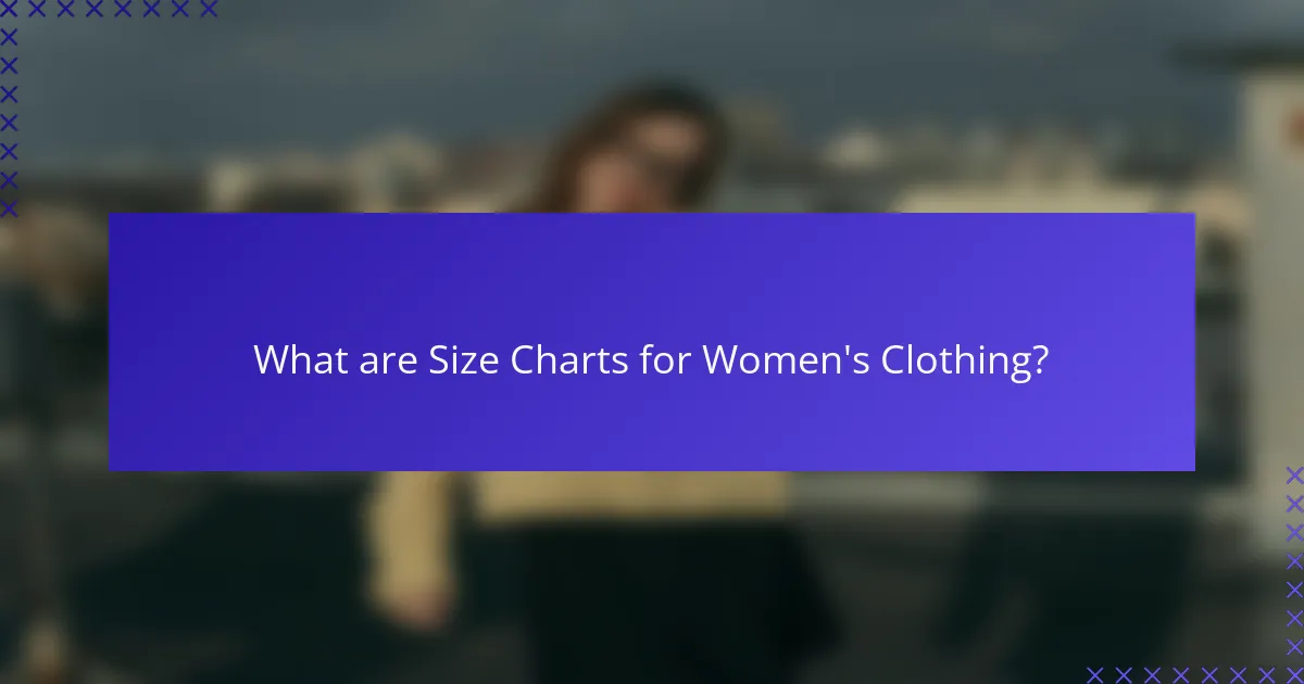 What are Size Charts for Women's Clothing?