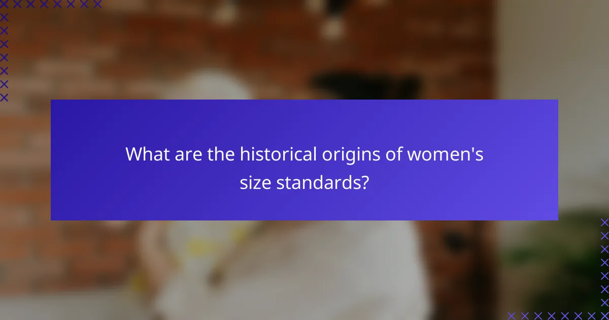 What are the historical origins of women's size standards?