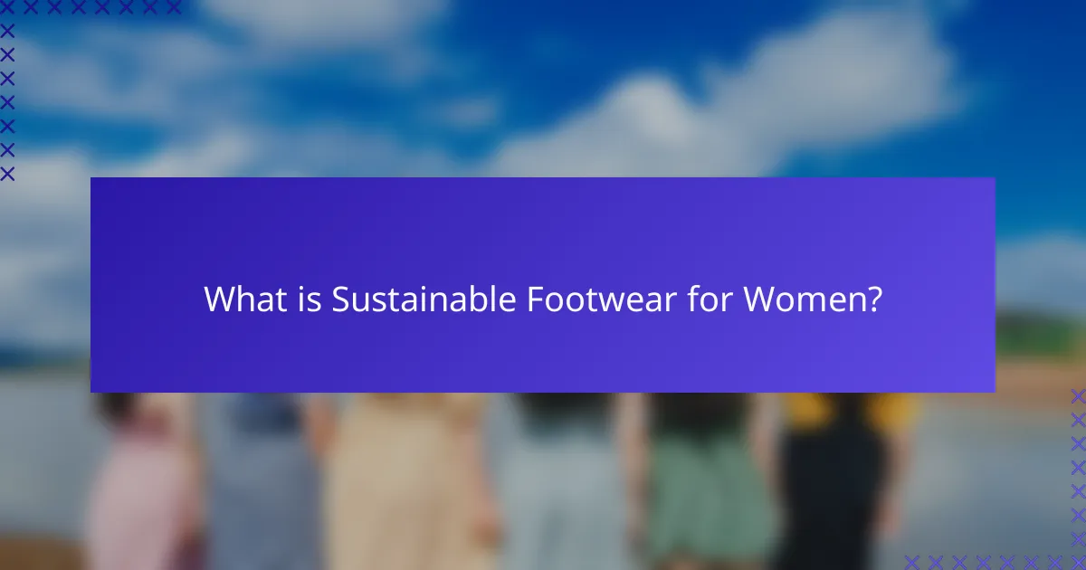 What is Sustainable Footwear for Women?